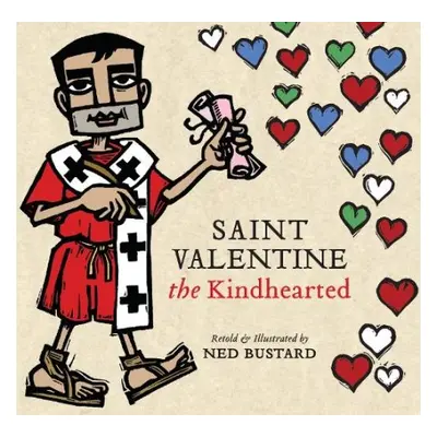 Saint Valentine the Kindhearted - Bustard, Ned