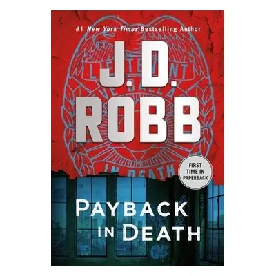 Payback in Death - Robb, J. D.