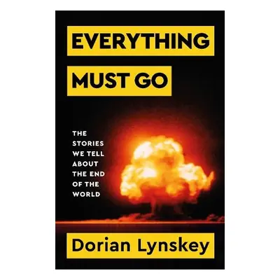 Everything Must Go - Lynskey, Dorian