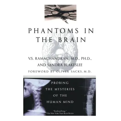 Phantoms in the Brain - Ramachandran, V S.