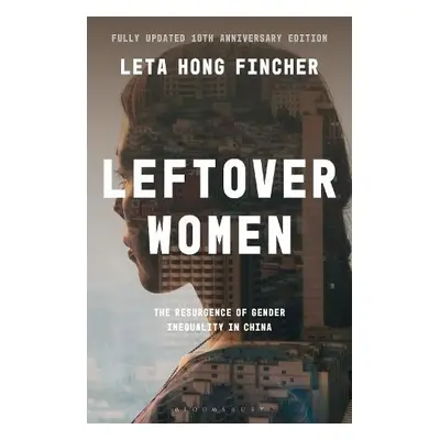 Leftover Women - Fincher, Leta Hong (Columbia University, USA)