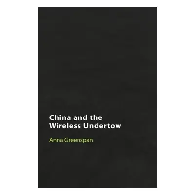 China and the Wireless Undertow - Greenspan, Anna