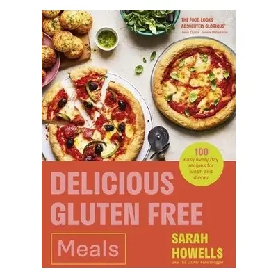 Delicious Gluten Free Meals - Howells, Sarah