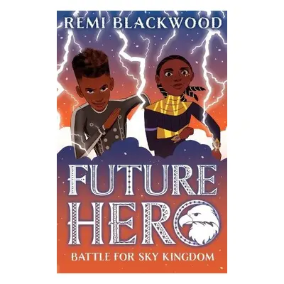 Battle for Sky Kingdom - Blackwood, Remi