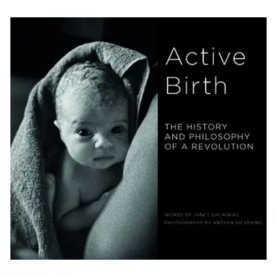 Active Birth - Balaskas, Janet