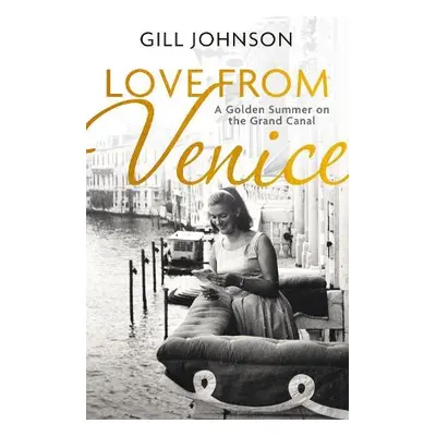 Love From Venice - Johnson, Gill