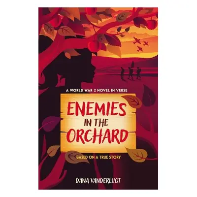 Enemies in the Orchard - VanderLugt, Dana