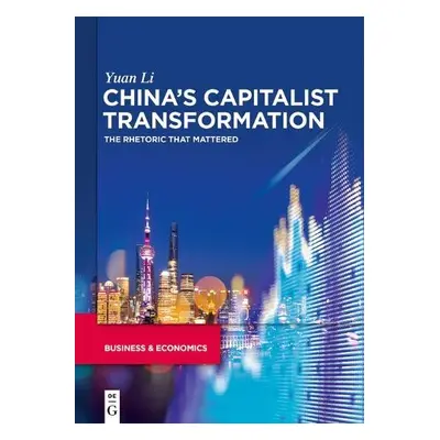 China’s capitalist transformation - Li, Yuan