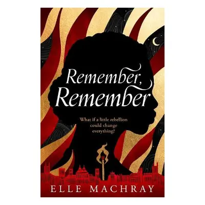 Remember, Remember - Machray, Elle