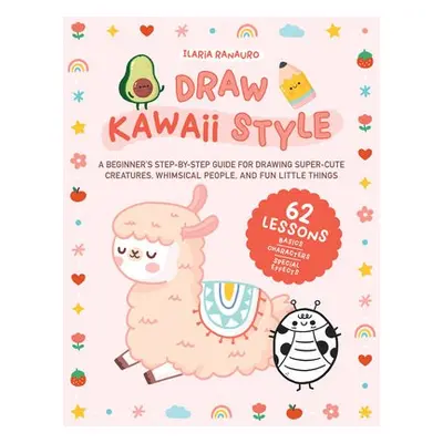 Draw Kawaii Style - Ranauro, Ilaria