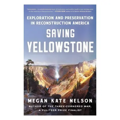 Saving Yellowstone - Nelson, Megan Kate