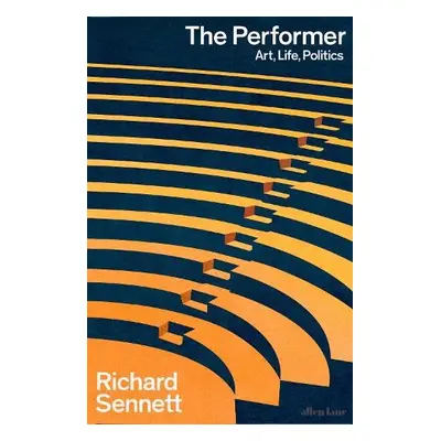 Performer - Sennett, Richard