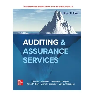 Auditing a Assurance Services ISE - Louwers, Timothy a Bagley, Penelope a Blay, Allen a Strawser