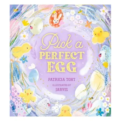 Pick a Perfect Egg - Toht, Patricia