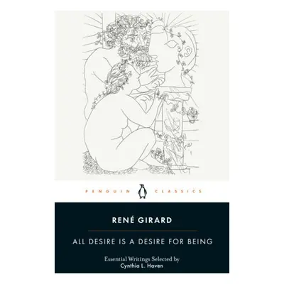 All Desire is a Desire for Being - Girard, Rene