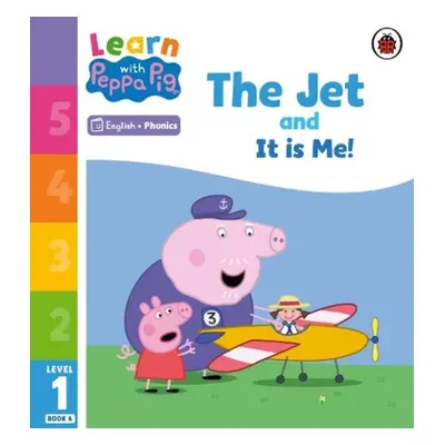 Learn with Peppa Phonics Level 1 Book 6 – The Jet and It is Me! (Phonics Reader) - Peppa Pig