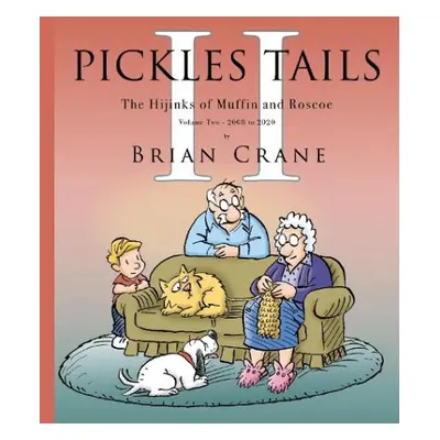 Pickles Tails Volume Two - Crane, Brian