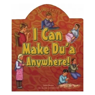 I Can Make Du'a Anywhere! - Ibrahim, Yasmin