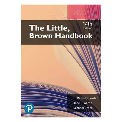 Little, Brown Handbook, The, Global Edition - Fowler, H. a Aaron, Jane