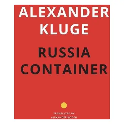 Russia Container - Kluge, Alexander a Booth, Alexander