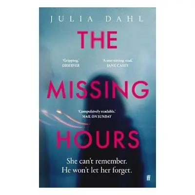 The Missing Hours - Dahl, Julia