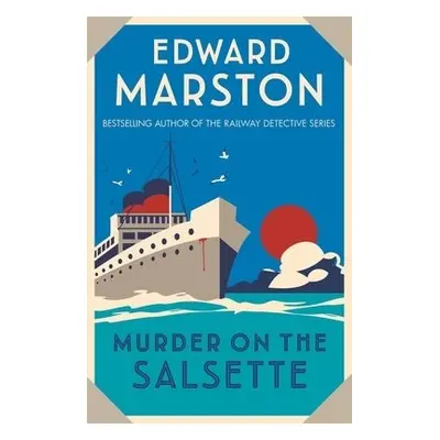 Murder on the Salsette - Marston, Edward