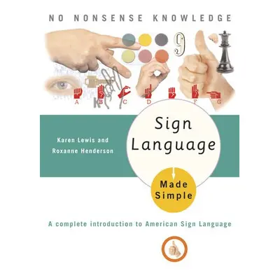 Sign Language Made Simple - Lewis, Karen