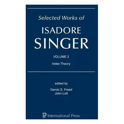 Selected Works of Isadore Singer: Volume 2