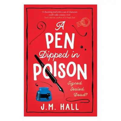 Pen Dipped in Poison - Hall, J.M.