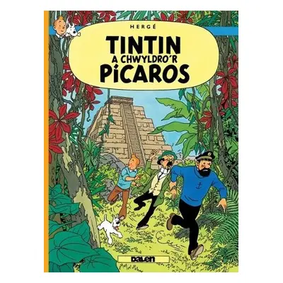 Tintin a Chwyldro'r Picaros - Herge