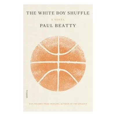 White Boy Shuffle - Beatty, Paul