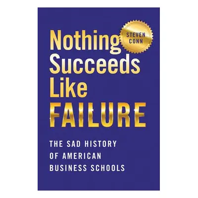 Nothing Succeeds Like Failure - Conn, Steven