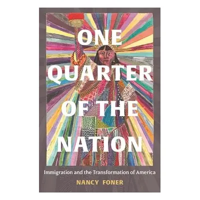 One Quarter of the Nation - Foner, Nancy