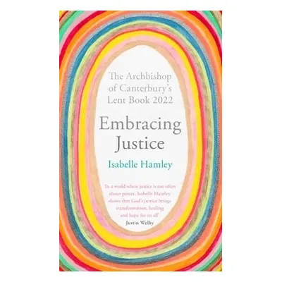 Embracing Justice - Hamley, The Revd Dr Isabelle