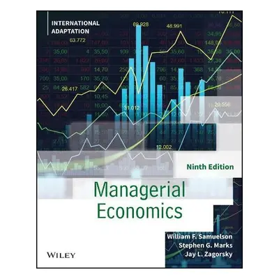 Managerial Economics, International Adaptation - Samuelson, William F. (Boston University) a Mar