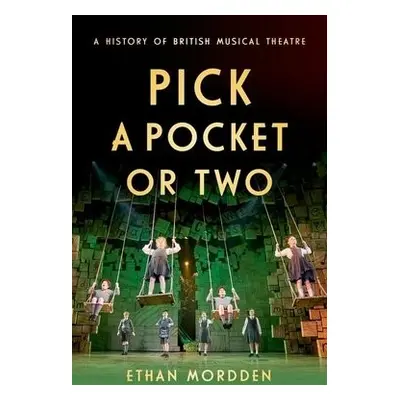 Pick a Pocket Or Two - Mordden, Ethan (Independent scholar, Independent scholar)