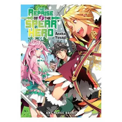 Reprise of the Spear Hero Volume 03: Light Novel - Neet a Yusagi, Aneko