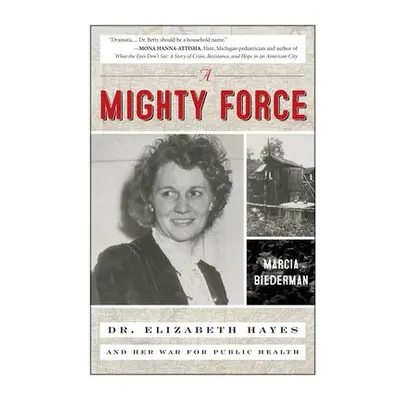 Mighty Force - Biederman, Marcia