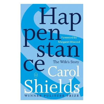 Happenstance - Shields, Carol