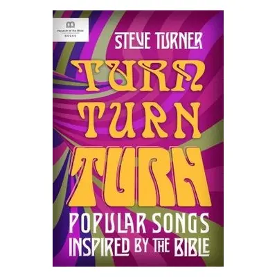 Turn, Turn, Turn - Turner, Steve