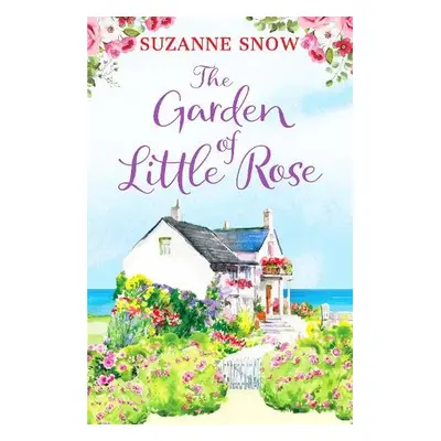 Garden of Little Rose - Snow, Suzanne