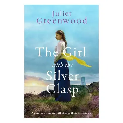 Girl with the Silver Clasp - Greenwood, Juliet