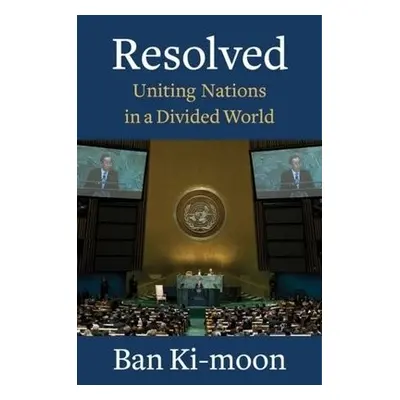 Resolved - Ki-moon, Ban