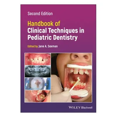 Handbook of Clinical Techniques in Pediatric Dentistry