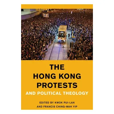 Hong Kong Protests and Political Theology