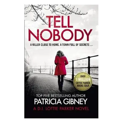 Tell Nobody - Gibney, Patricia