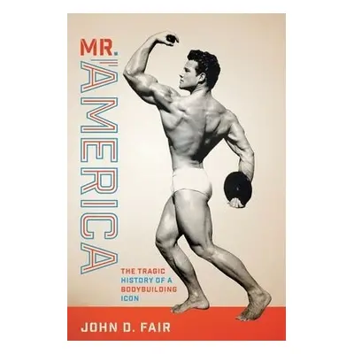 Mr. America - Fair, John D.