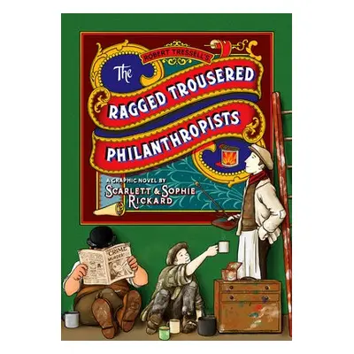 Ragged Trousered Philanthropists - Rickard, Sophie