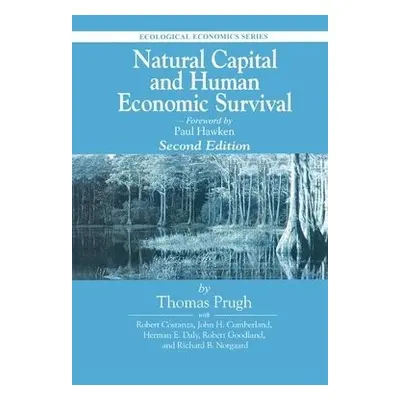 Natural Capital and Human Economic Survival - Prugh, Thomas