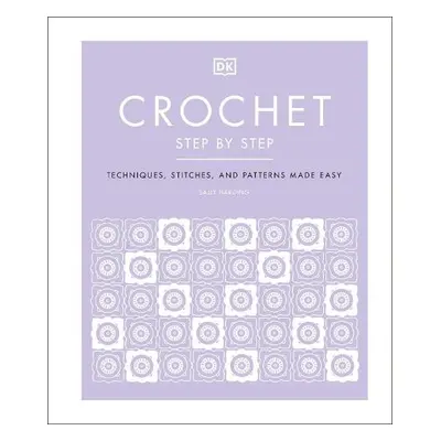 Crochet Step by Step - Harding, Sally